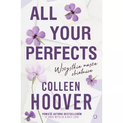 All Your Perfects. Wszystkie nasze obietnice - Colleen Hoover
