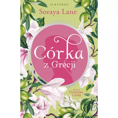 Crka z Grecji. Utracone crki. Tom 3 - Soraya Lane