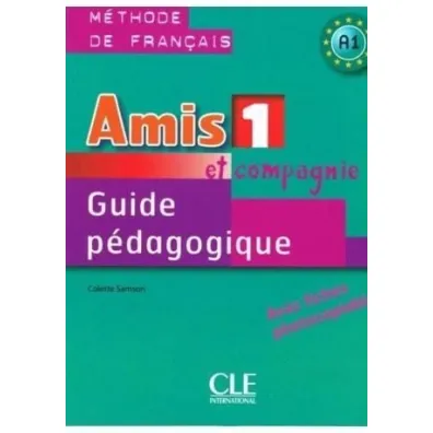 Amis et compagnie 1 poradnik metodyczny - Colette Samson