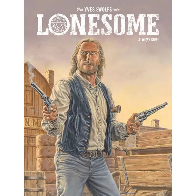 Wi�zy krwi. Lonesome. Tom 3