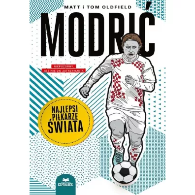 Modri�. Najlepsi pi�karze �wiata - Matt Oldfield, Tom Oldfield