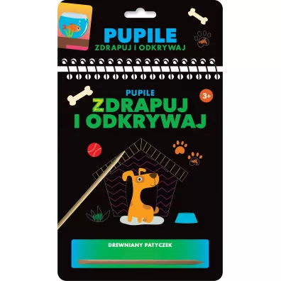 Zdrapuj i odkrywaj. Pupile