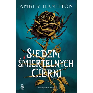Siedem �miertelnych cierni - Amber Hamilton