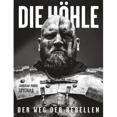 Die Hhle. Der Weg der Rebellen
