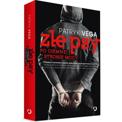 Z�e psy. Po ciemnej stronie mocy - Patryk Vega