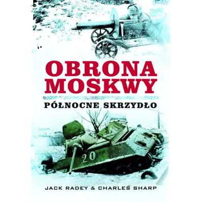 Obrona Moskwy. P�nocne skrzyd�o.
