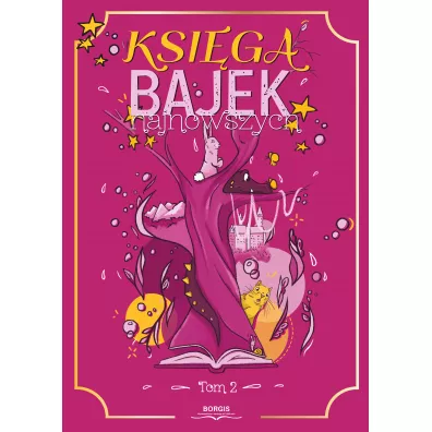 Ksiga bajek najnowszych. Tom 2