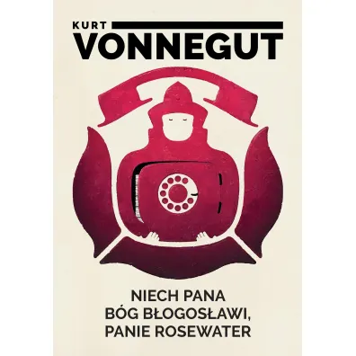 Niech pana B�g b�ogos�awi, panie Rosewater - Kurt Vonnegut