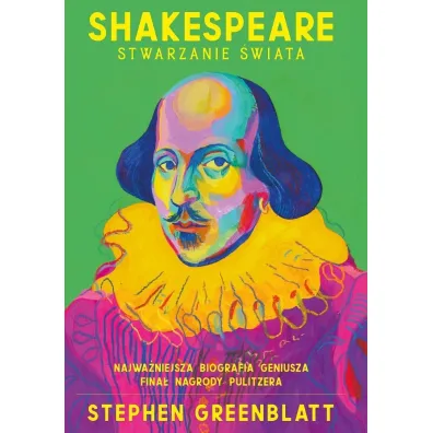Shakespeare. Stwarzanie �wiata