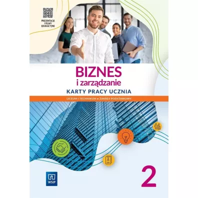 Biznes i zarzdzanie 2. Liceum i technikum. Karty pracy. Zakres podstawowy - Piotr Kur