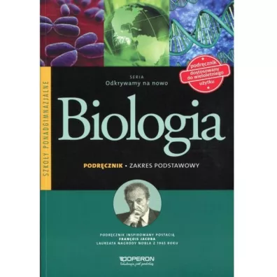 Odkrywamy na nowo. Biologia. Podr�cznik wieloletni. Zakres podstawowy. Szko�y ponadgimnazjalne - Beata Jakubik, Renata Szyma�ska