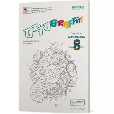 Ortograffiti. Matematyka 8. Zeszyt �wicze� 2. Szko�a podstawowa - Anna Walerzak-Wi�ckowska, Lidia  Lenkiewicz