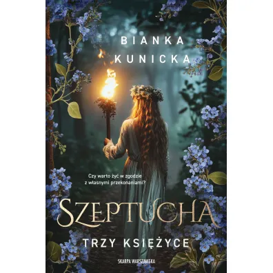 Szeptucha. Trzy ksi�yce - Bianka Kunicka