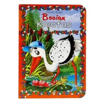 Bocian Kleofas - Dorota Kozio�