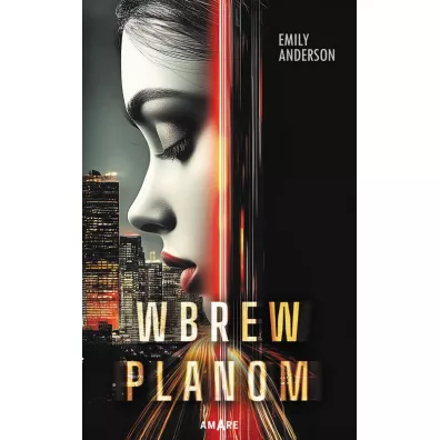 Wbrew planom - Emily Anderson