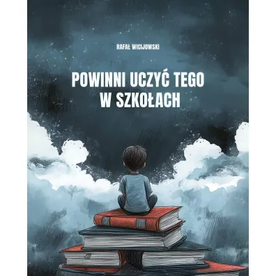Powinni uczy� tego w szko�ach - Rafa� Wicijowski