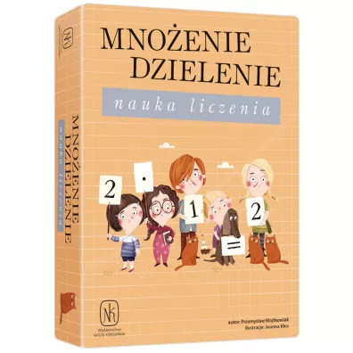 Mnoenie dzielenie. Nauka liczenia Nasza Ksigarnia