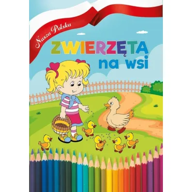 Zwierz�ta na wsi - Agnieszka  Delakowicz-Borek