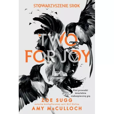 Two for joy. Stowarzyszenie Srok. Tom 2 - Zoe Sugg, Amy McCulloch
