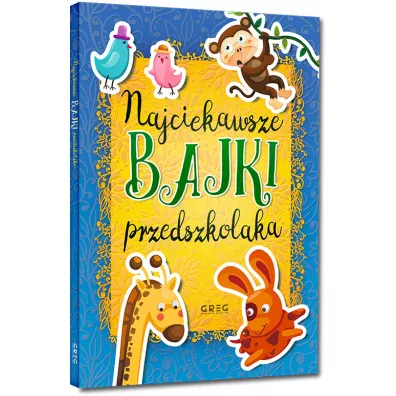 Najciekawsze bajki przedszkolaka