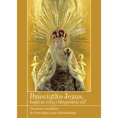 Dzieci�tko Jezus b�d� ze mn� i b�ogos�aw mi! - Krzysztof Zimo�czyk