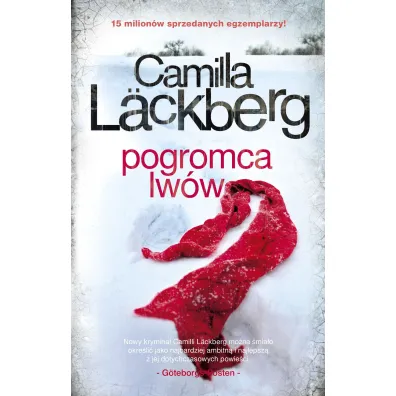 Pogromca lw�w. Saga kryminalna. Tom 9 - Camilla L�ckberg