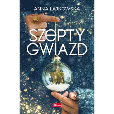 Szepty gwiazd - Anna �ajkowska