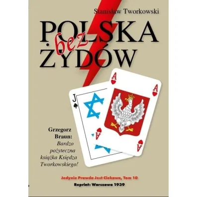 Polska bez �yd�w Stanis�aw Tworkowski - Stanis�aw  Tworkowski
