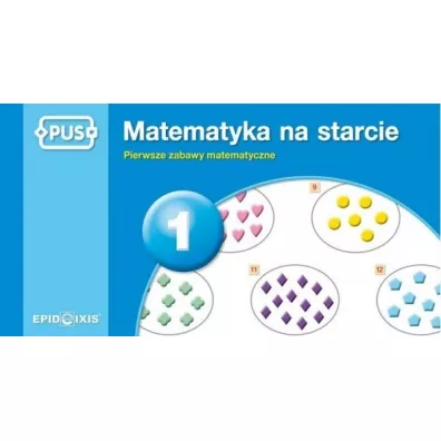 Matematyka na starcie 1. Pierwsze zabawy matematyczne - Dorota  Marcinkowska