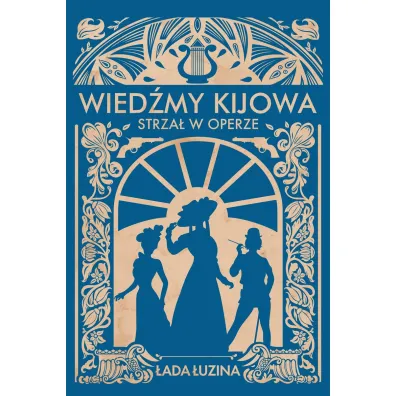 Strza� w operze. Wied�my Kijowa. Tom 2 - �ada �uzina