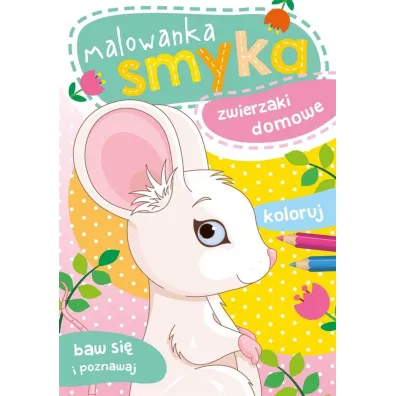 Malowanka A4  Malowanka smyka. Zwierzaki domowe SKRZAT 159079