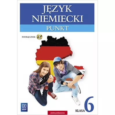 Punkt. Jzyk niemiecki. Podrcznik. Klasa 6. Kurs dla pocztkujcych i kontynuujcych nauk (z CD audio) Szkoa podstawowa - Anna Potapowicz