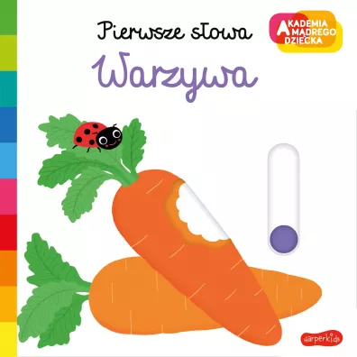 Warzywa. Akademia Mdrego Dziecka. Pierwsze sowa
