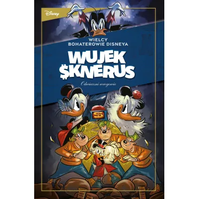 Wielcy bohaterowie Disneya. Wujek Sknerus. Tom 2. Odwieczni wrogowie. &bdquo;Dzia�anie dzia�a&rdquo; oraz inne h