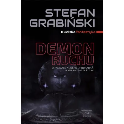 Demon ruchu wydanie poszerzone - Stefan Grabi�ski