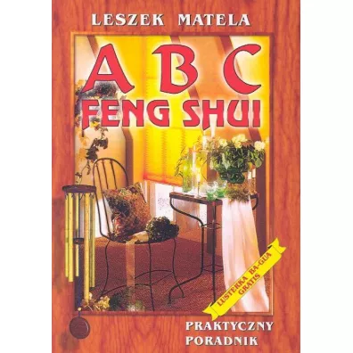 ABC Feng Shui - Leszek Matela