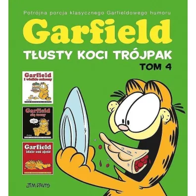 Garfield. T�usty koci tr�jpak T�usty koci tr�jpak. Garfield. Tom 4 - Jim Davis