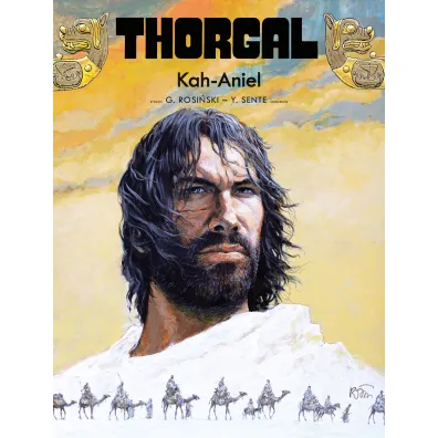 Thorgal. Kah-Aniel. Tom 34 - Yves Sente