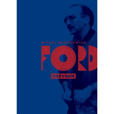 Ford re�yser - Micha�  Danielewicz