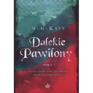 Dalekie Pawilony. Tom 1 - Kaye Mary Margaret