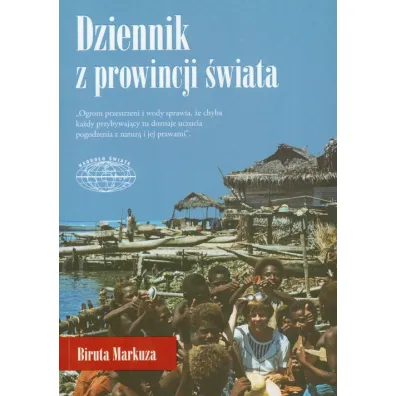 Dziennik Z Prowincji �wiata Biruta Markuza - Markuza Biruta
