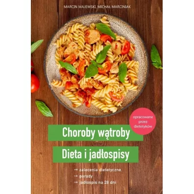 Choroby w�troby. Dieta i jad�ospisy - Marcin Majewski, Micha�  Marciniak