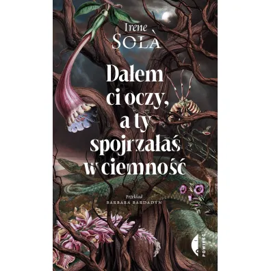 Da�em ci oczy, a ty spojrza�a� w ciemno�� - Irene  Sola