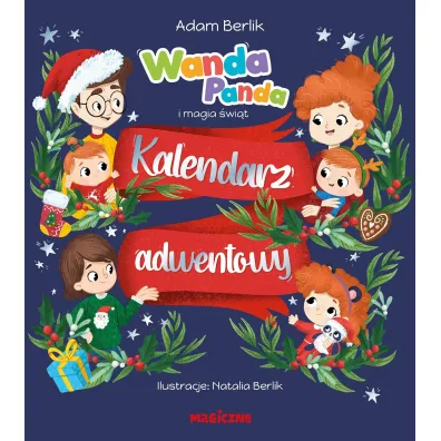 Wanda Panda i magia �wi�t. Kalendarz adwentowy - Adam  Berlik