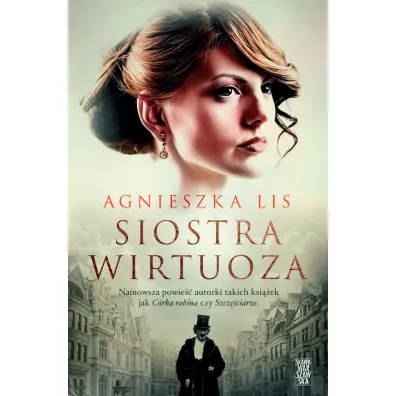 Siostra wirtuoza - Agnieszka Lis