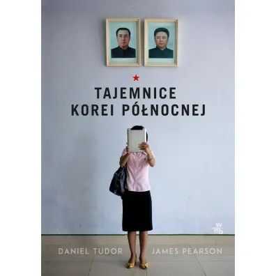 Tajemnice Korei P�nocnej - James Pearson, Daniel  Tudor