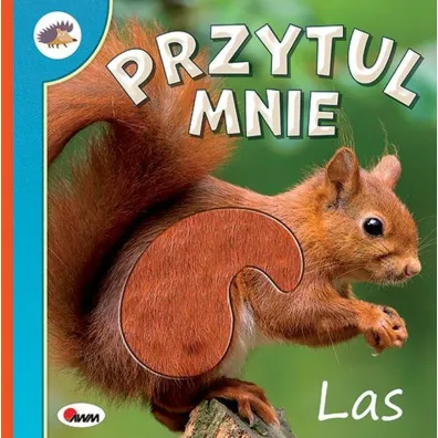 Przytul mnie Las - Natalia Kawa�ko-Dzikowska