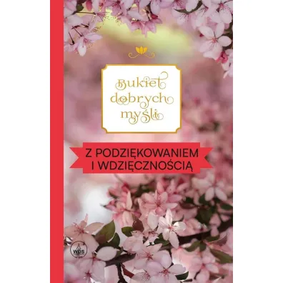 Bukiet dobrych my�li - z podzi�kowaniem i wdzi�czno�ci�