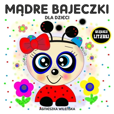 M�dre bajeczki dla dzieci - Agnieszka Wile�ska