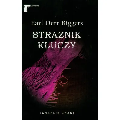 Stra�nik kluczy. Seria Charlie Chan. Tom 2 - Earl Biggers Derr